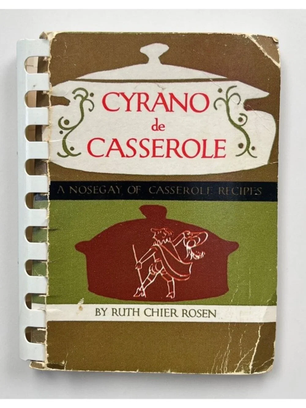 Cyrano De Casserole Cookbook by Ruth Chier Rosen 1955 Vintage Recipes